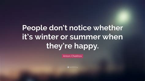 chekhov quotes|chekhov quote winter happy.